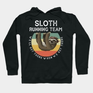 Quotes Sloth Running Team Hoodie